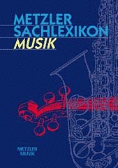 Metzler: Metzler Sachlexikon Musik (Lex)