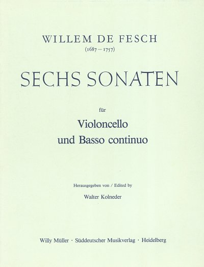 W. de Fesch: Sechs Sonaten op. 13, VcBc (KlavpaSt)