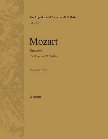W.A. Mozart: Hornkonzert [Nr. 1] KV 412 (386, HrnOrch (VcKb)
