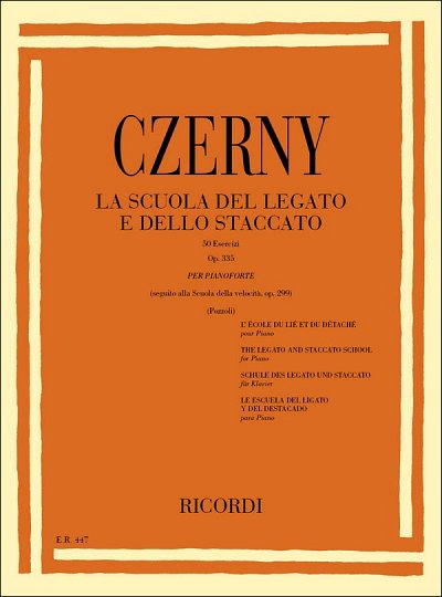 C. Czerny: La Scuola Del Legato E Dello Staccato