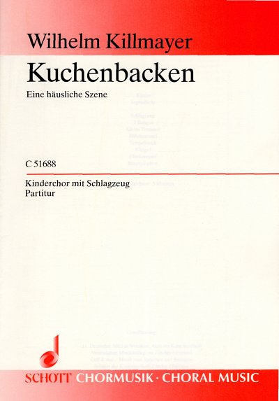 W. Killmayer: Kuchenbacken  (Part.)