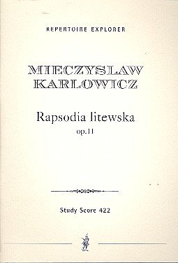 M. Kar_owicz: Rapsodia litewska op. 11, Sinfo (Stp)