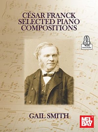 G. Smith: César Franck Selected Piano Comp, Klav (+OnlAudio)