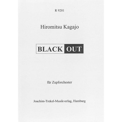 AQ: H. Kagajo: Black Out, Zupforch (Part.) (B-Ware)