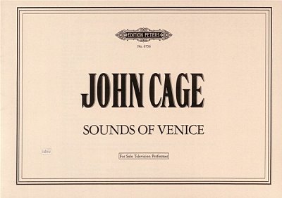 J. Cage: Sounds Of Venice P