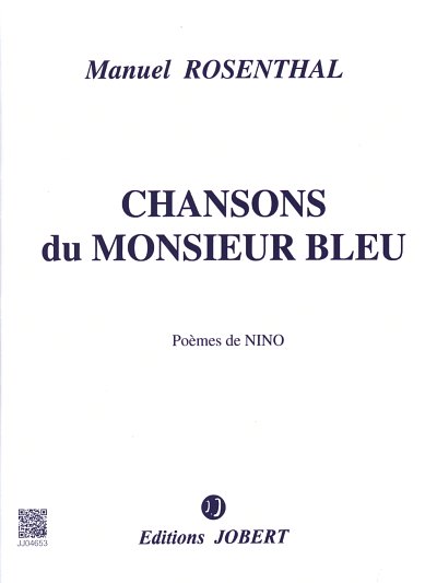 M. Rosenthal: Chansons du Monsieur Bleu, MezKlav