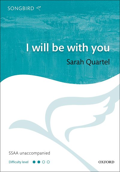 S. Quartel: I Will Be With You