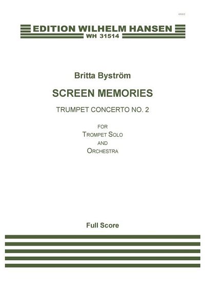 B. Byström: Screen Memories - Trumpet Concert, Sinfo (Part.)