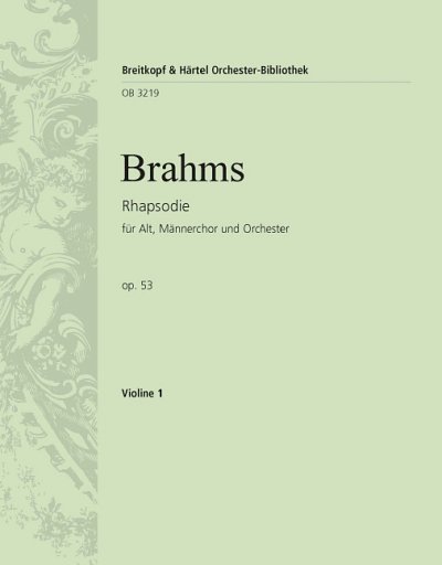 J. Brahms: Rhapsodie op. 53, GesMchOrch (Vl1)