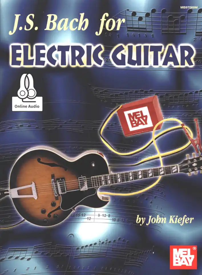 J.S. Bach: J.S. Bach for Electric Guitar, EGit (+Audiod) (0)
