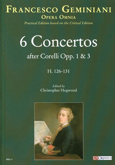 F.S. Geminiani: 6 Concertos after Corelli Opp., StroBc (Stp)