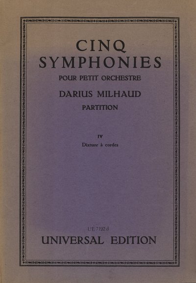 D. Milhaud: 5 Symphonien - 4. Dixtuor á cordes op. 74