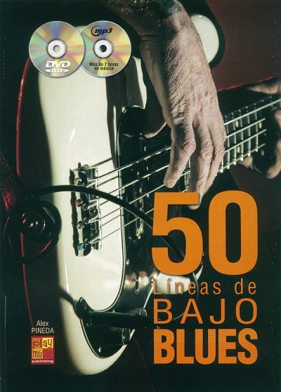 A. Pineda: 50 Líneas de bajo blues, E-Bass (+CD+DVD)
