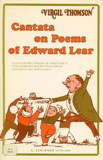 V. Thomson: Cantata On Poems Of Edward Lear (Chpa)