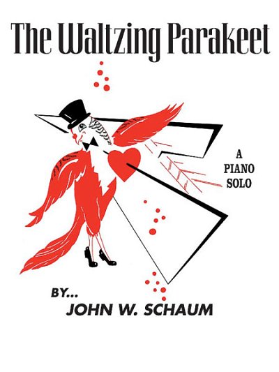 J.W. Schaum: The Waltzing Parakeet, Klav (EA)