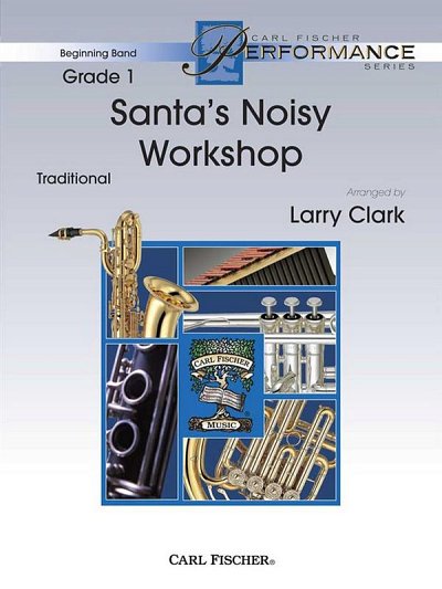L. Clark: Santa's Noisy Workshop, Blaso (Pa+St)