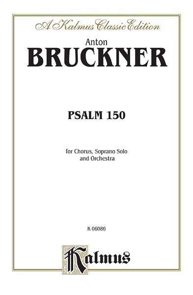 A. Bruckner: Psalm No. 150 (Bu)