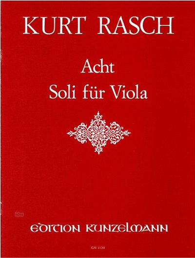 Rasch, Kurt: 8 Soli für Viola