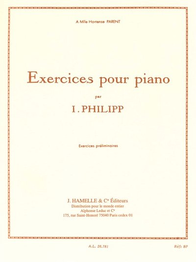 I. Philipp: Exercices pour Pianoexercices Preliminaires