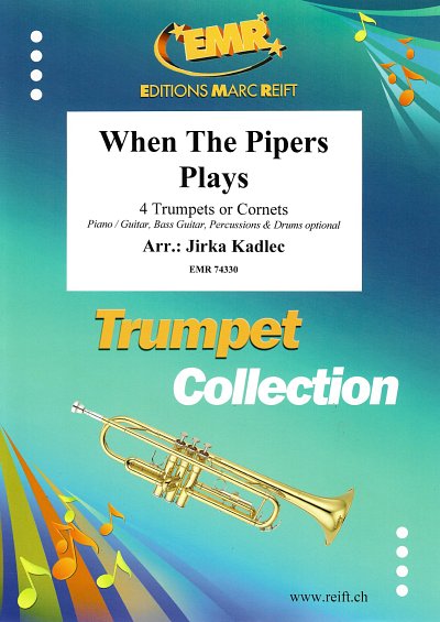 J. Kadlec: When The Pipers Plays, 4Trp/Kor