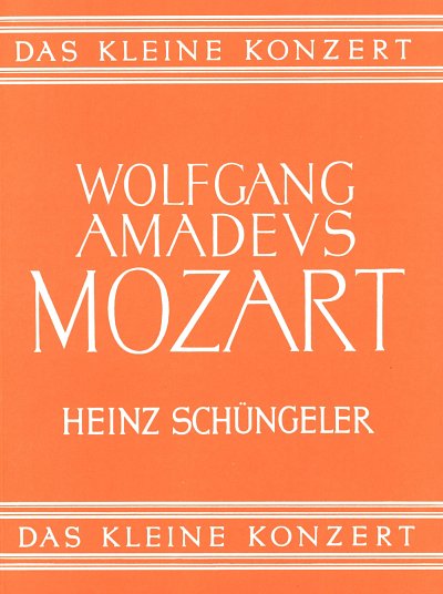 W.A. Mozart: Das kleine Konzert.