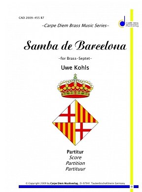 Samba de Barcelona für 2 Trompeten, 2 Hörner, 2 Posaunen und Bassposaune Partitur und Stimmen
