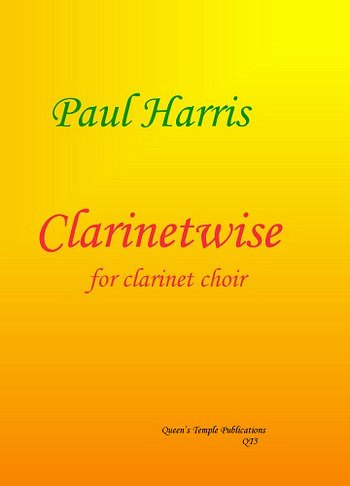 P. Harris: Clarinetwise For Clarinet Choir