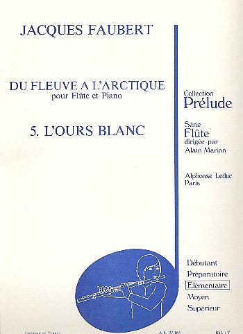 Jacques Faubert: LOurs blanc, FlKlav (Part.)