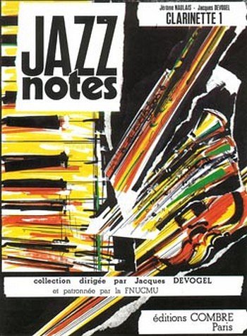 J. Devogel: Jazz Notes Clarinette 1 : Ke, KlarKlv (KlavpaSt)