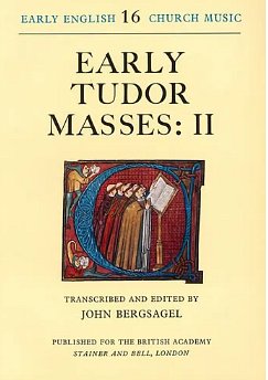 J. Bergsagel: Early Tudor Masses 2, Gch (Chb)