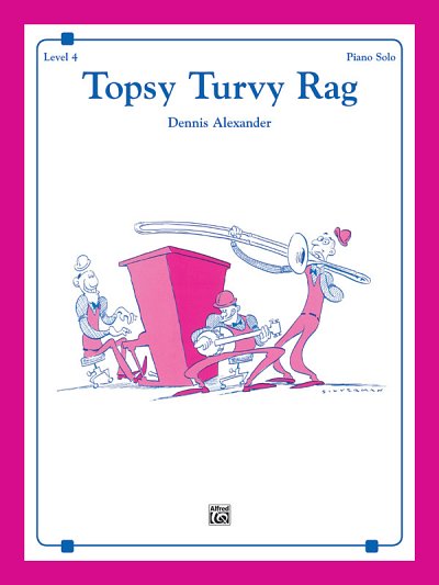 D. Alexander: Topsy Turvy Rag