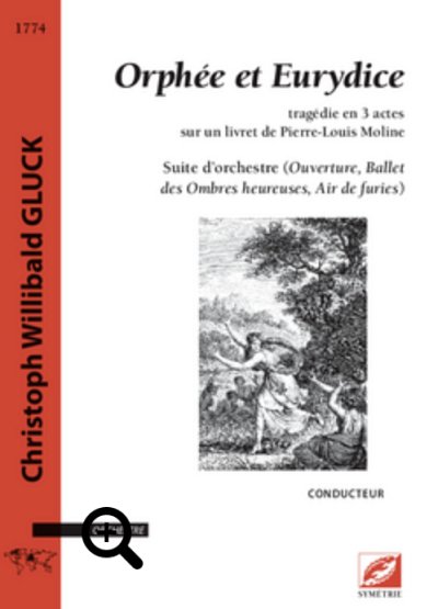 C.W. Gluck: Orphée et Eurydice , Sinfo (Part.)