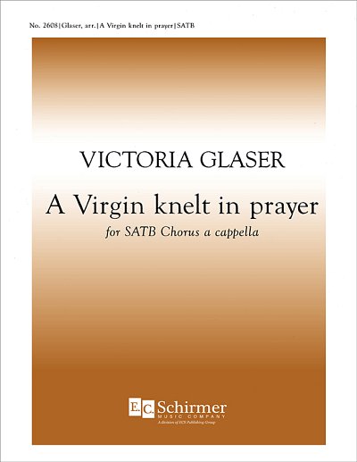 A Virgin Knelt in Prayer, Gch;Klav (Chpa)
