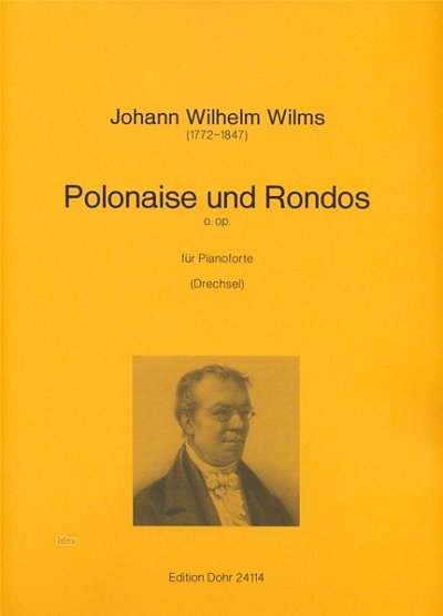 J.W. Wilms: Polonaise und Rondos o.op o.op, Klav (Part.)