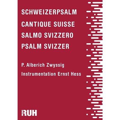 A. Zwyssig: Schweizer Nationalhymne (Schweiz, Blaso (Dir+St)