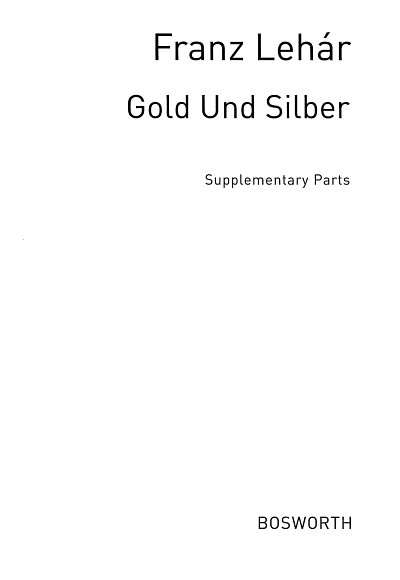AQ: F. Lehár: Gold und Silber op. 79, Salono (Erg) (B-Ware)