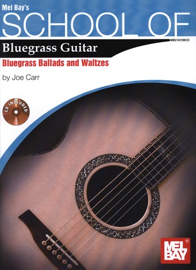 Joe Carr: School of Bluegrass Guitar Ballads/Waltzes