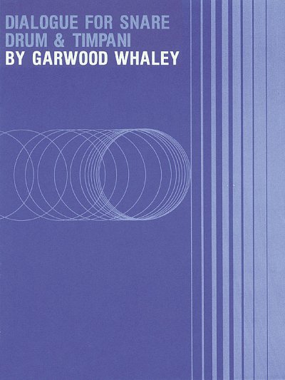 G. Whaley: Dialogue for Snare Drum and Timpani, Kltr