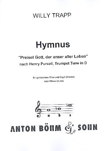 W. Trapp: Hymnus - Preiset Gott, der unser aller Leb (Part.)