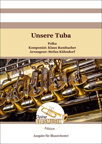 K. Rambacher: Unsere Tuba, Blask (Dir+St)