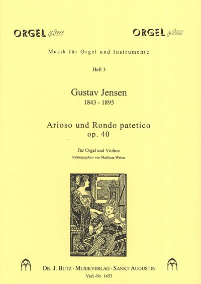 Jensen Gustav: Arioso Und Rondo Patetico Op 40