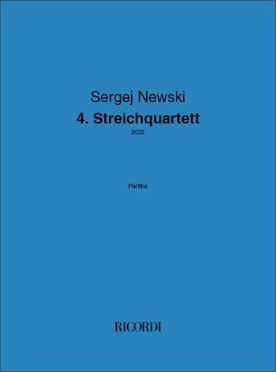 S. Newski: 4. Streichquartett