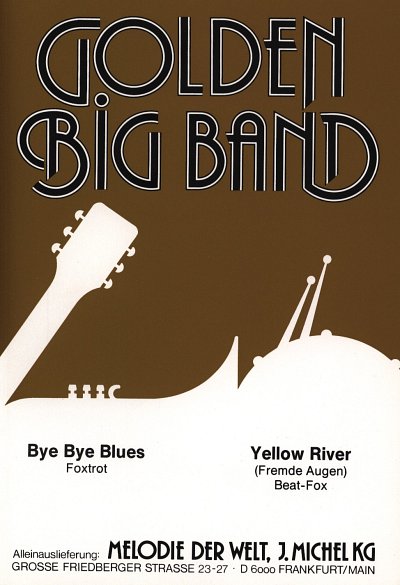 Bye Bye Blues + Yellow River