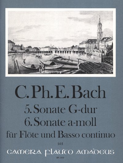 C.P.E. Bach: Sonate 5 G-Dur + Sonate 6 A-Moll