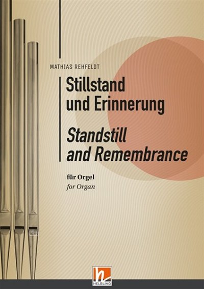 M. Rehfeldt: Stillstand und Erinnerung, Org