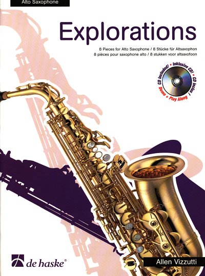 A. Vizzutti: Explorations, Asax (+CD)