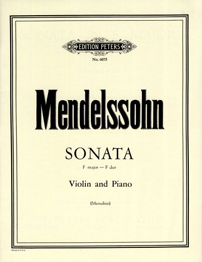 F. Mendelssohn Bartholdy: Sonate fuer Violine und Klavier F-