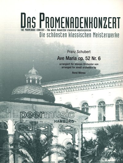 F. Schubert: Ave Maria Op 52/6 D 839 Das Promenadenkonzert