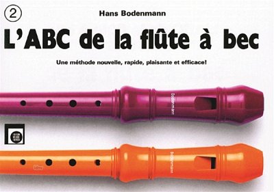 H. Bodenmann: L'Abc De La Flute A Bec 2