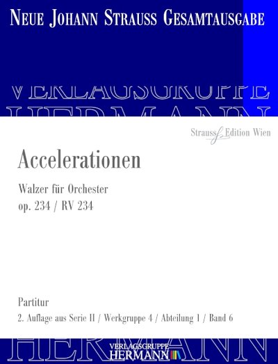 J. Strauß (Sohn): Accelerationen op. 234/ RV 234, Sinfo (Pa)